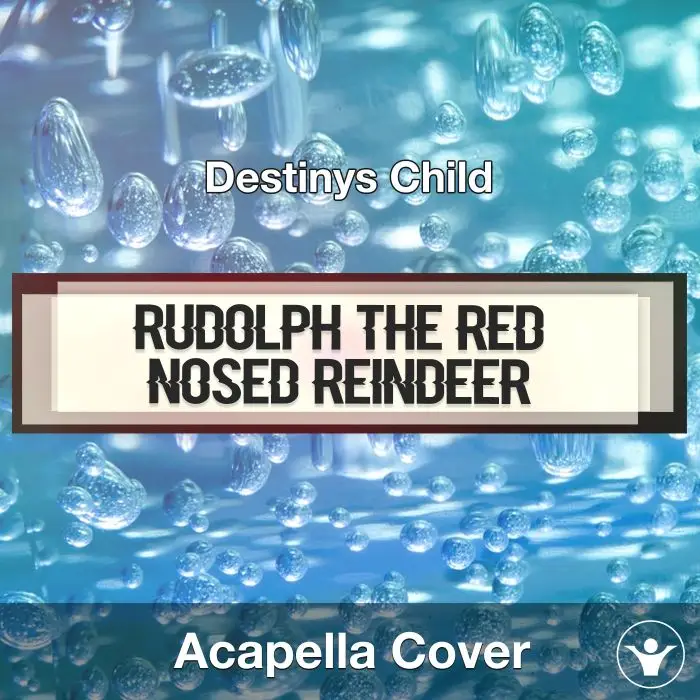 Rudolph the Red Nosed Reindeer (Destinys Child) - Acapella CoverAcapella Covers