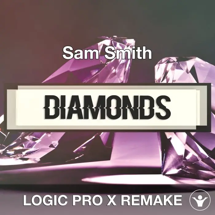 Diamonds (Sam Smith) Logic Pro X Remake TemplateLogic Pro Templates