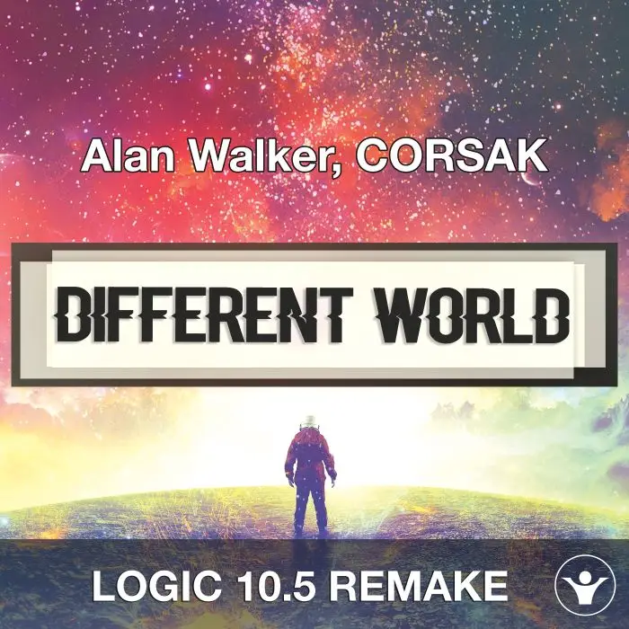 Different World (Alan Walker, CORSAK) Logic 10.5 Remake TemplateLogic Pro Templates