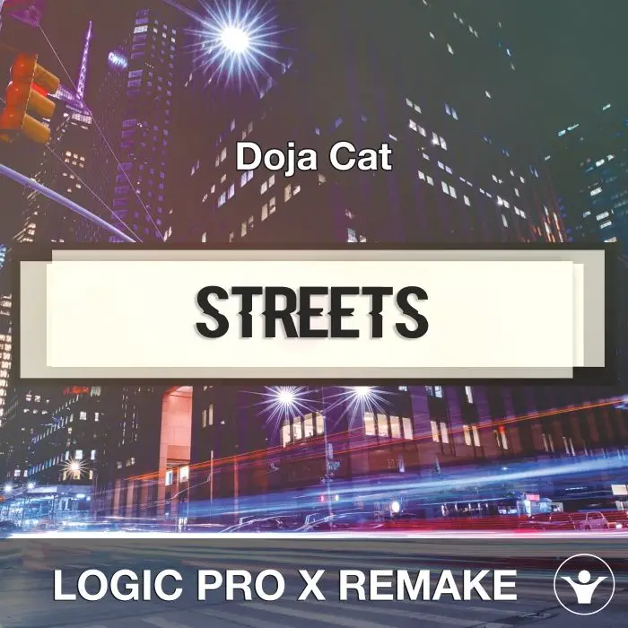 Streets (Doja Cat) Logic 10.6 Remake TemplateLogic Pro Templates