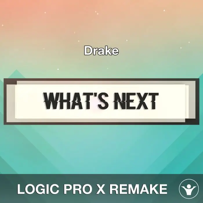 What's Next (Drake) Logic 10.6 Remake TemplateLogic Pro Templates