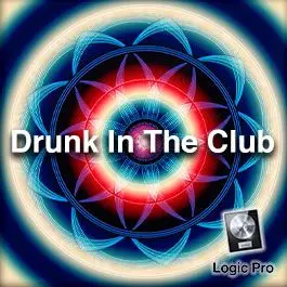 Drunk in the Club Logic Pro Templates