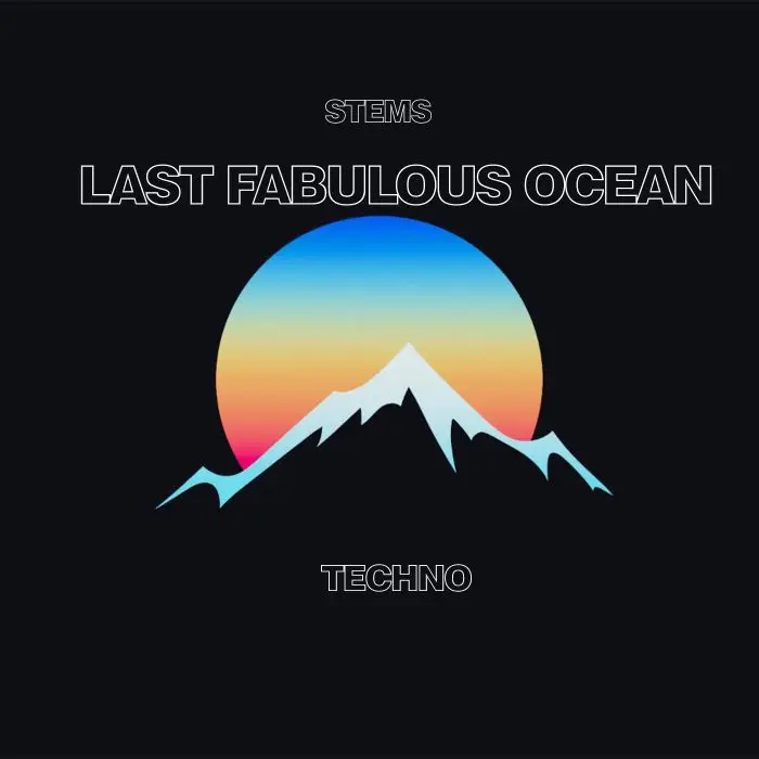 Last Fabulous Ocean (STEMS, MASTER, MIDI)Audio STEMS