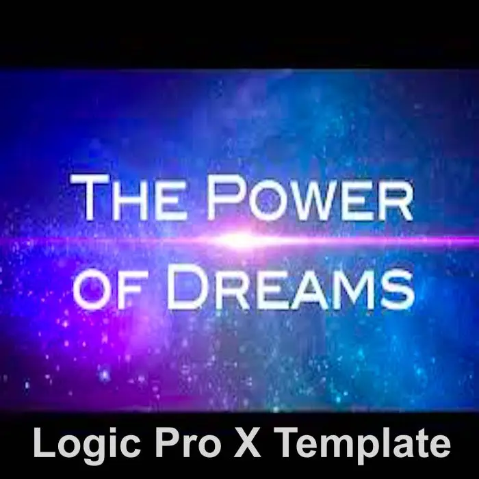 The Power of Dreams - Logic Pro X Template (Orchestral Film Music)Logic Pro Templates