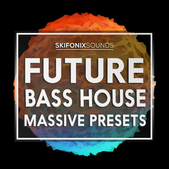 Future Bass House Massive PresetsNI Massive Presets
