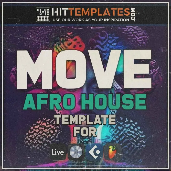 Afro House Template: Move DAW Templates for Ableton Live, Logic Pro X, Cubase and FL StudioAbleton Templates, Logic Pro Templates, FL Studio Templates, Cubase Templates