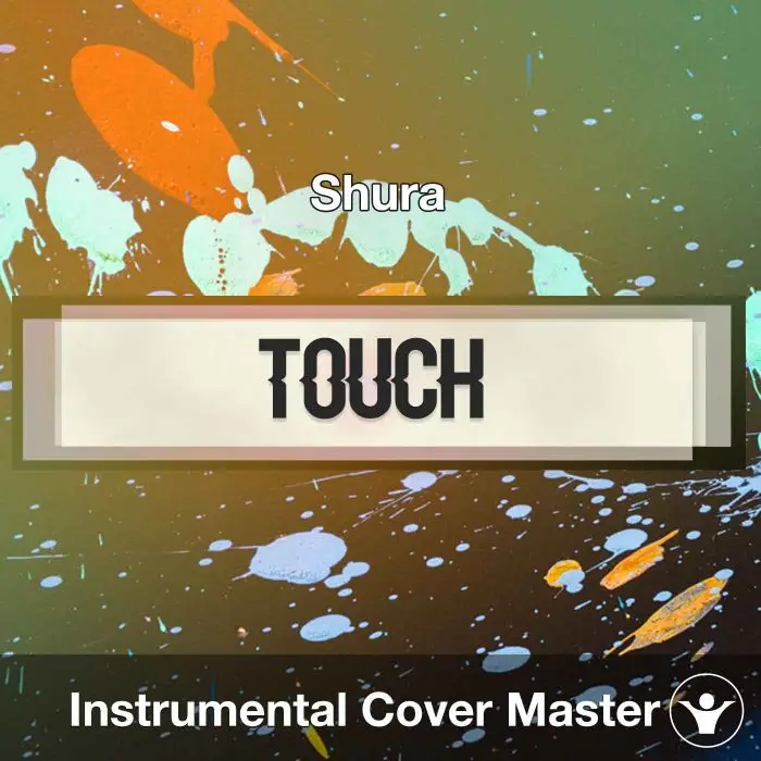 Shura - Touch (Instrumental Cover)Instrumental Covers