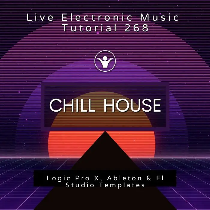 Chill House template for Logic, Ableton Fl Studio + Free Tutorial | Live Electronic Music 268Ableton Templates (Stock Plugins), Ableton Templates, Logic Pro Templates (Stock Plugins), FL Studio Templates (Stock Plugins), FL Studio Templates