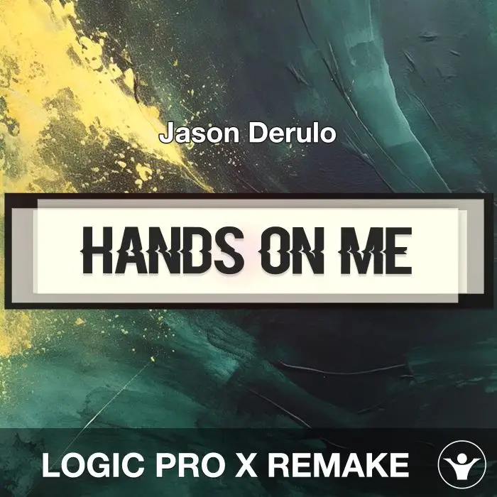 Hands On Me - Jason Derulo - Logic Pro X Remake