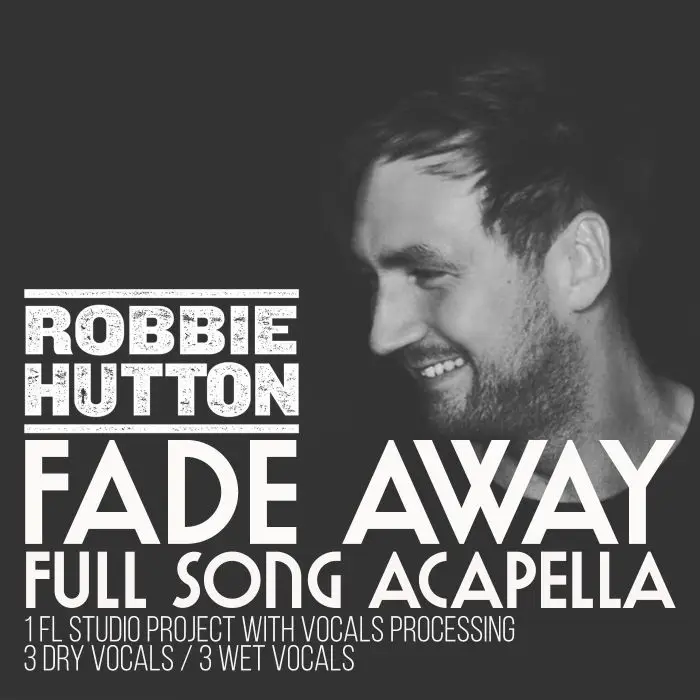 Fade Away - Full Acapella + FL Studio 20.5 Vocal Processing TemplateVocal Packs