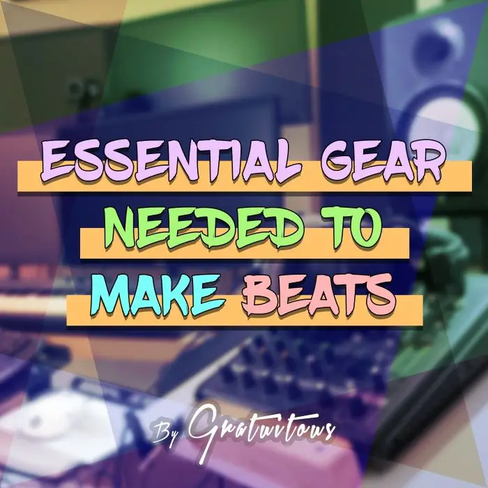 Essential Gear Needed to Make BeatsCourses