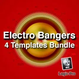 Electro Bangers BundleLogic Pro Templates, Bundles