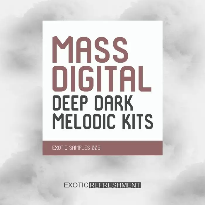 Mass Digital Deep Dark Melodic Kits - Exotic Samples 003MIDI FIles
