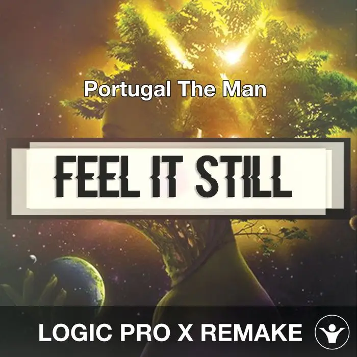 Feel It Still - Portugal The Man Logic 10.5 Remake TemplateLogic Pro Templates