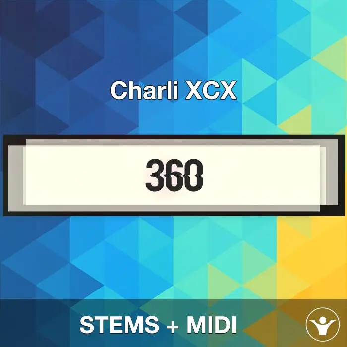 360 - Charli XCX - STEMS + MIDIAudio STEMS, MIDI FIles