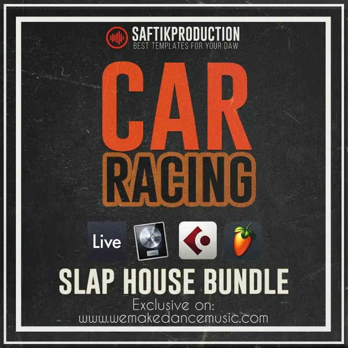 Car Racing - Slap House Bundle for all DAW'sAbleton Templates, Logic Pro Templates, FL Studio Templates, Cubase Templates, Bundles