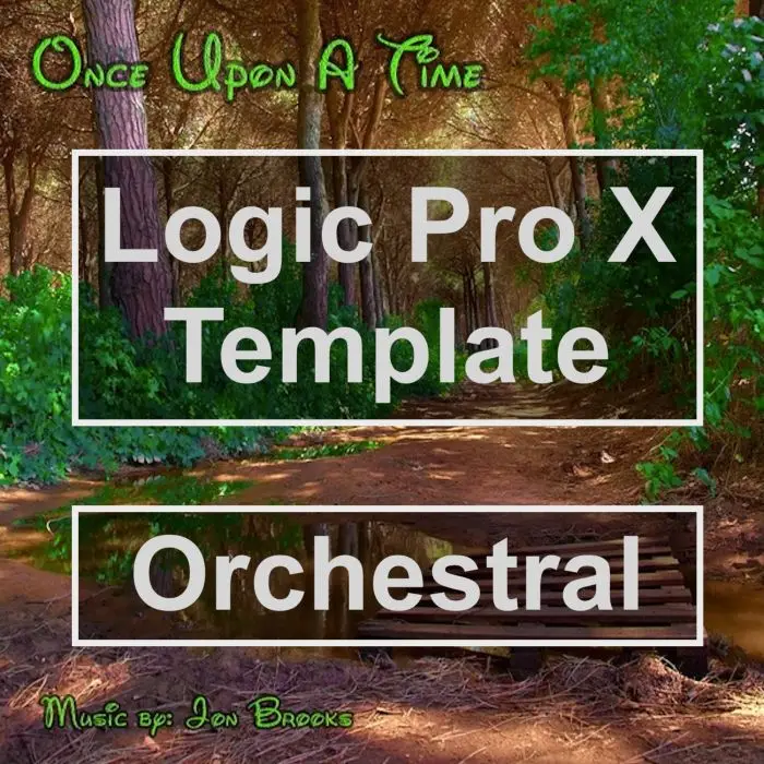 Once Upon a Time - Logic Pro X Template (Disney Orchestral Style)Logic Pro Templates