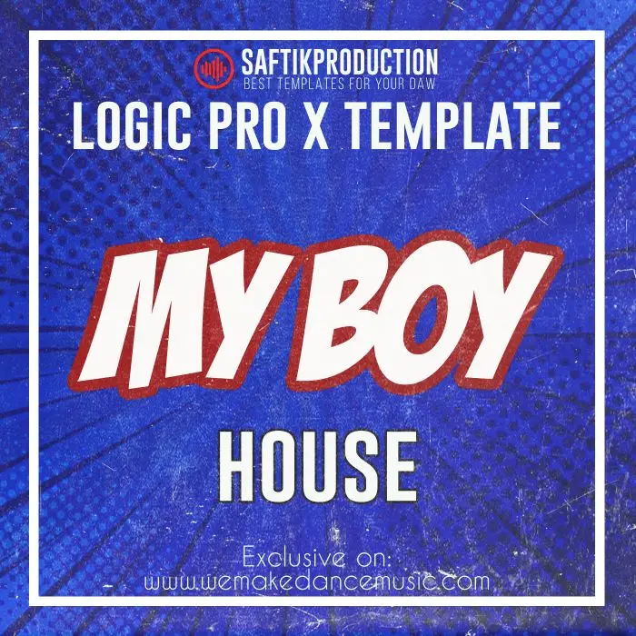 My Boy - Logic Pro X House Template (Crazibiza Style)Logic Pro Templates