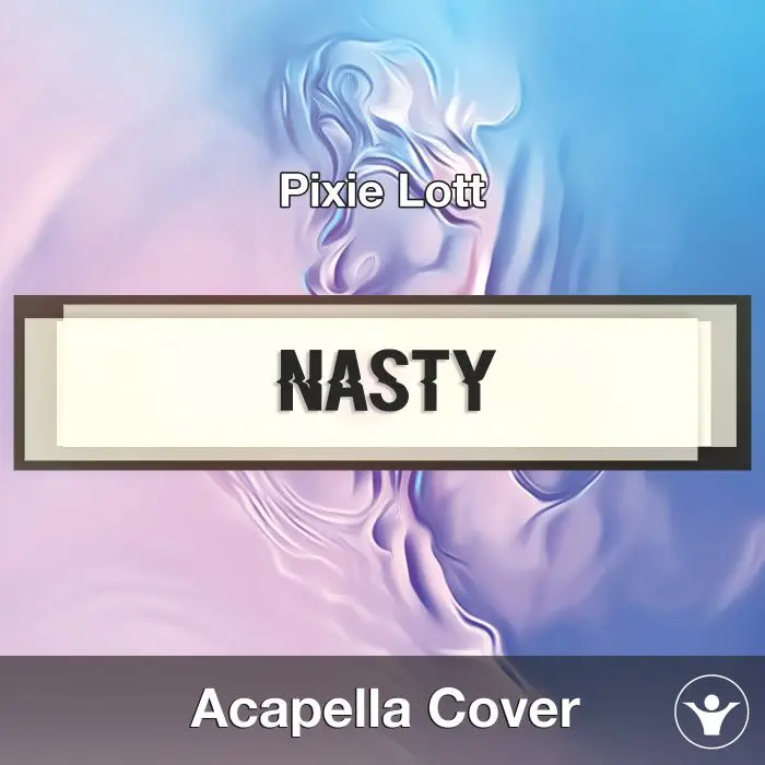 Nasty (Pixie Lott) - Acapella CoverAcapella Covers