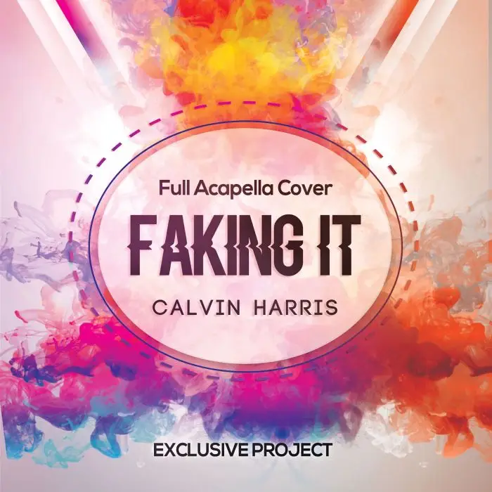 Faking It (Calvin Harris) - Acapella Vocal CoverAcapella Covers