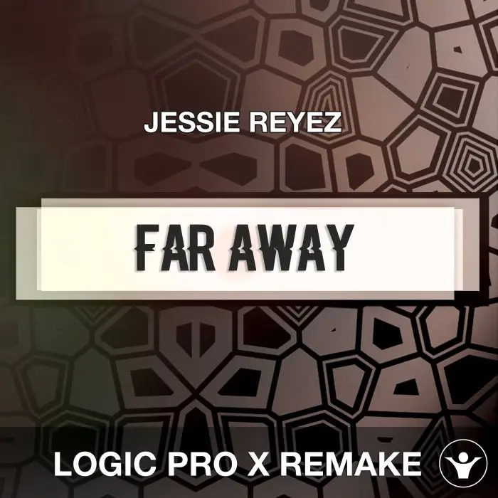 Far Away (Jessie Reyez) Logic 10.5 Remake TemplateLogic Pro Templates
