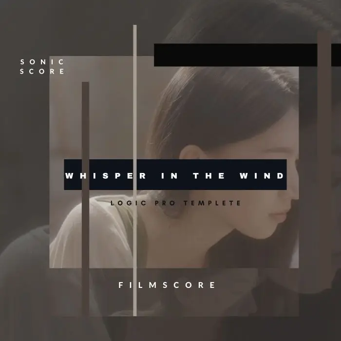 Whisper In The Wind - Filmscore Logic Pro X TemplateLogic Pro Templates