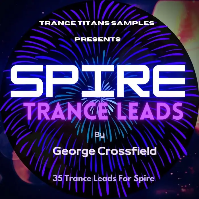 George Crossfield - Spire Trance LeadsSpire Presets