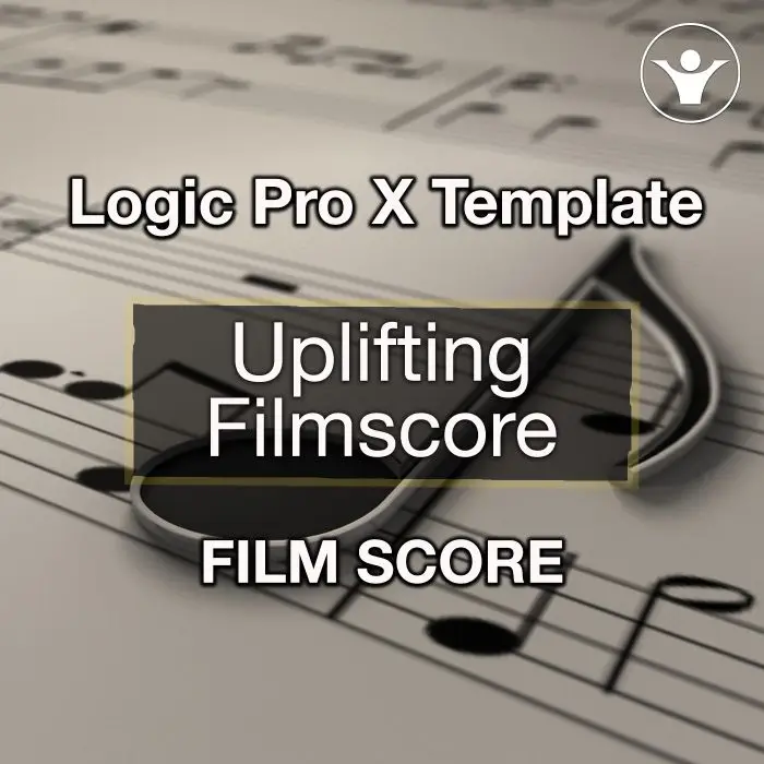 Uplifting Film ScoreLogic Pro Templates