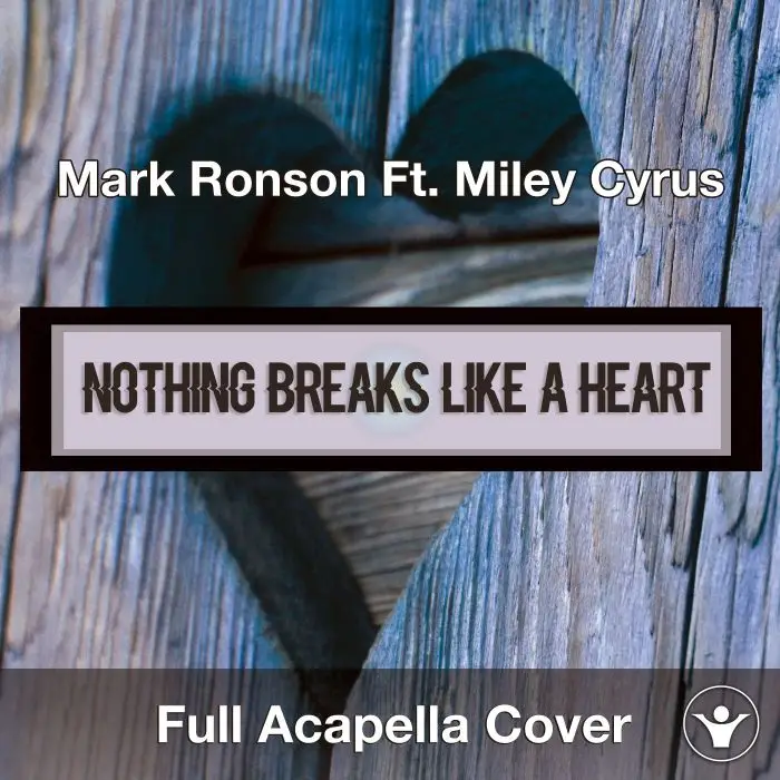 A Capella Mark Ronson ft. Miley Cyrus - Nothing Breaks Like a HeartAcapella Covers
