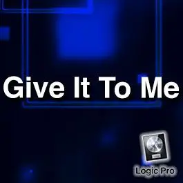 Give It To Me - Exclusive Full LicenseExclusive Full Licenses