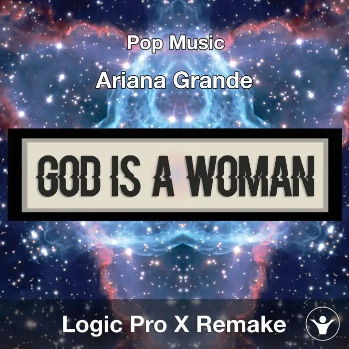 God Is A Woman (Ariana Grande) - Logic X Template CoverLogic Pro Templates