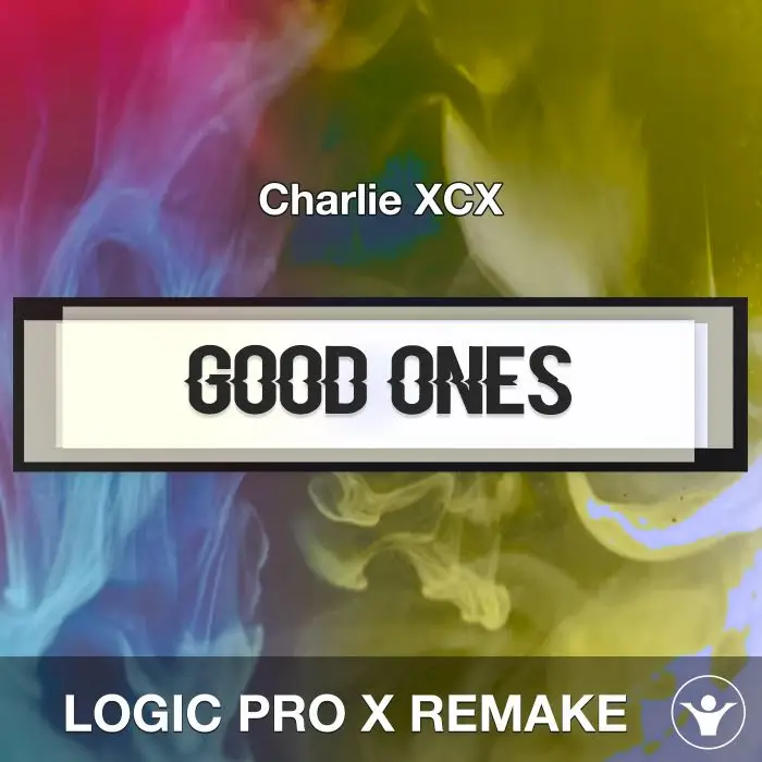 Good Ones (Charlie XCX) Logic Pro X Remake TemplateLogic Pro Templates
