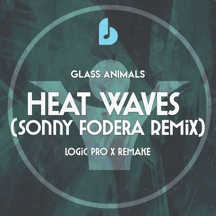 Heat Waves (Sonny Fodera Remix) by Glass Animals  Logic Pro X Remake TemplateLogic Pro Templates