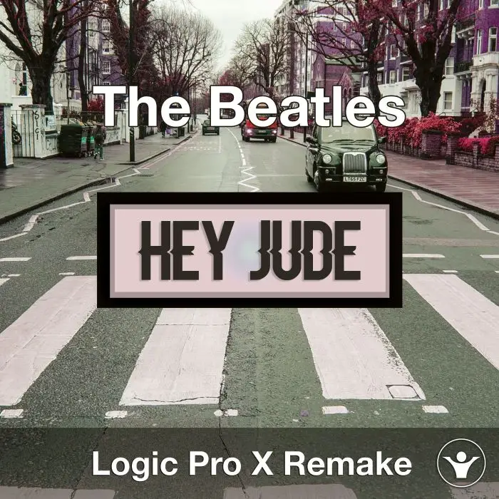The Beatles - Hey Jude Logic Pro X CoverLogic Pro Templates