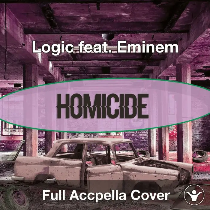 A Capella Logic feat Eminem - HomicideAcapella Covers