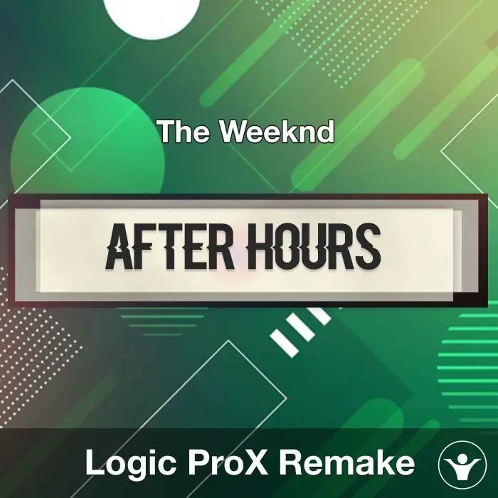 After Hours (The Weeknd) Logic X Remake TemplateLogic Pro Templates