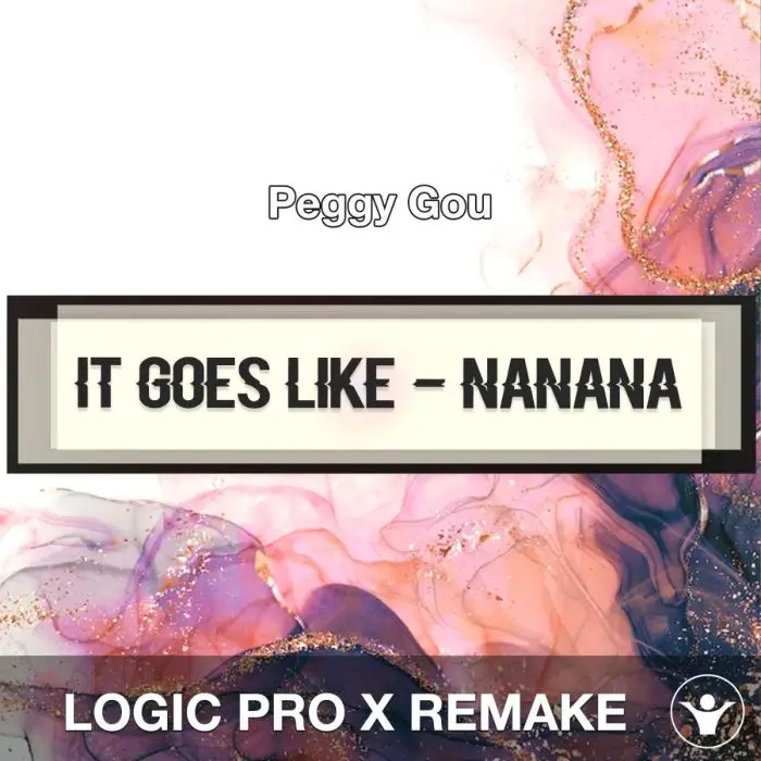 It Goes Like (Nanana) - Peggy Gou - Logic Pro X RemakeLogic Pro Templates