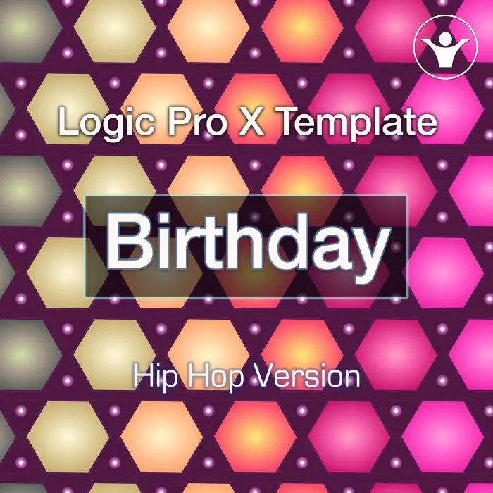 HIP HOP VERSION BIRTHDAY SONGLogic Pro Templates