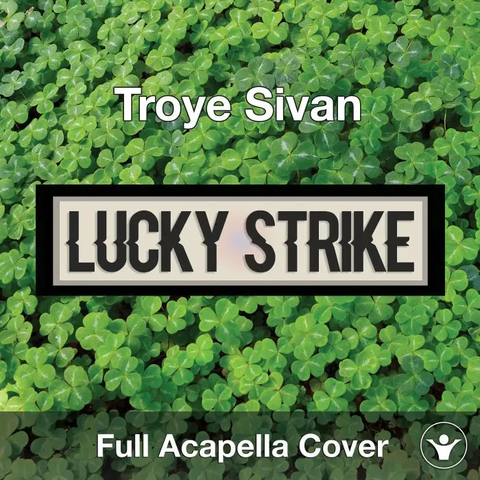 A Capella Troye Sivan - Lucky StrikeAcapella Covers