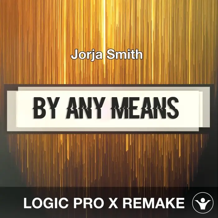 By Any Means (Jorja Smith) Logic 10.5 Remake TemplateLogic Pro Templates