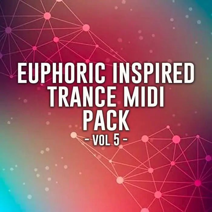 Euphoric Inspired Trance MIDI Pack Vol. 5MIDI FIles