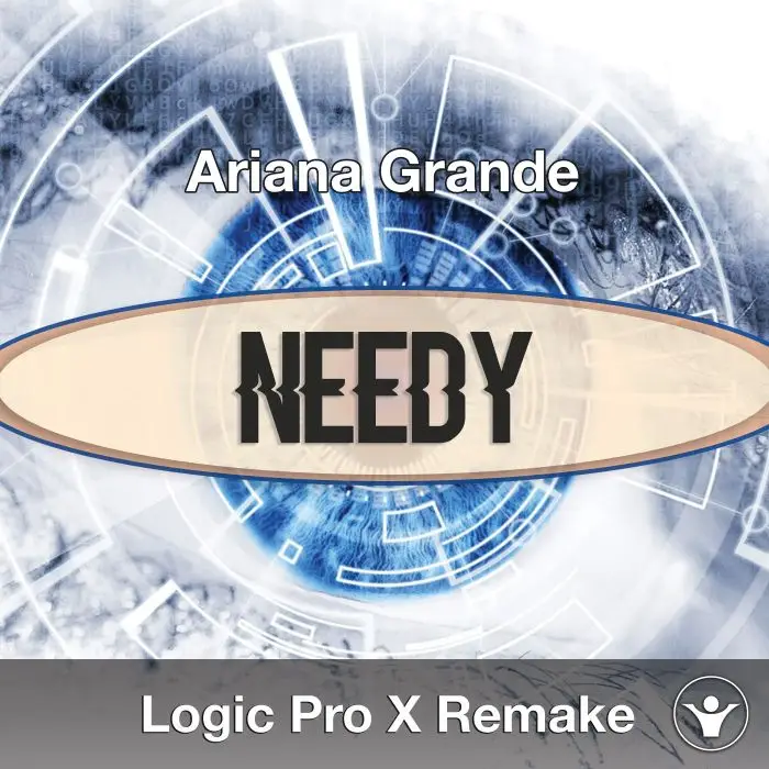 Needy (Ariana Grande) Logic Pro X Remake TemplateLogic Pro Templates