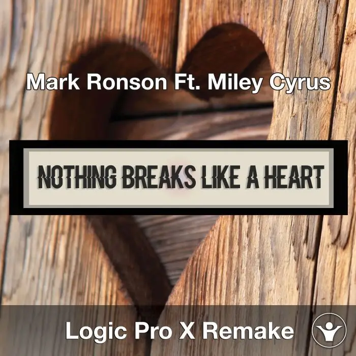 Nothing Breaks Like a Heart - Mark Ronson Ft. Miley Cyrus Logic Pro X Logic Pro Templates