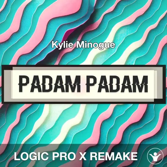 Padam Padam - Kylie Minogue - Logic Pro X RemakeLogic Pro Templates