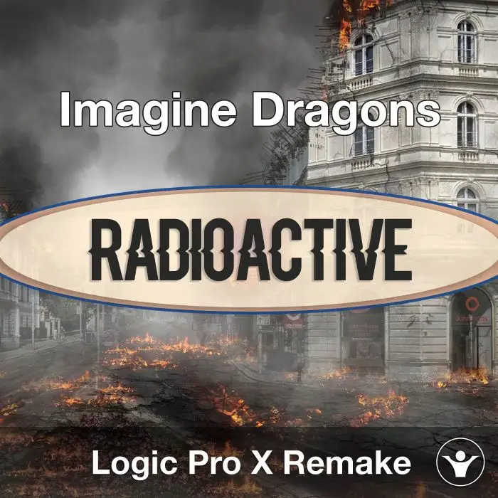 Imagine Dragons - Radioactive Logic Pro X RemakeLogic Pro Templates