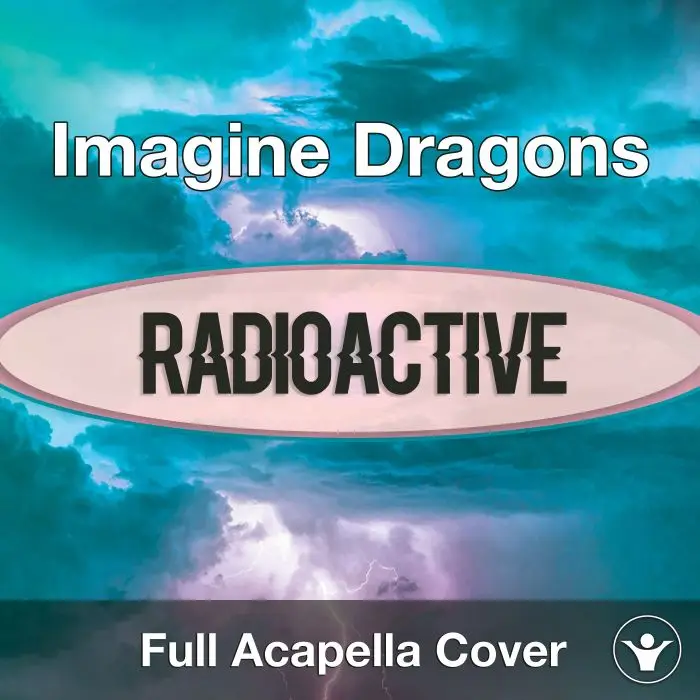 A Capella Imagine Dragons - RadioactiveAcapella Covers