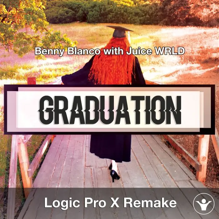 Graduation (Benny Blanco with Juice WRLD) Logic X Remake TemplateLogic Pro Templates