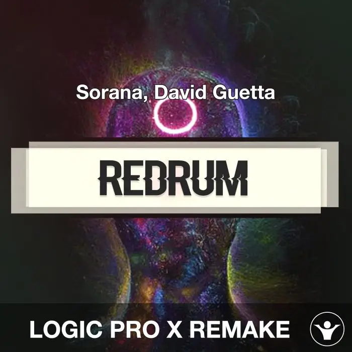 redruM (Sorana, David Guetta) Logic Pro X Remake TemplateLogic Pro Templates