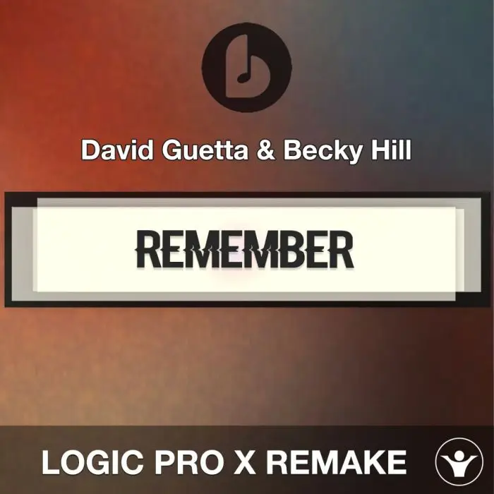Remember by David Guetta & Becky Hill Logic Pro X Remake