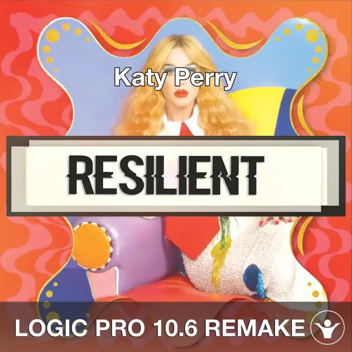 Resilient (Katy Perry) Logic Pro X Remake TemplateLogic Pro Templates